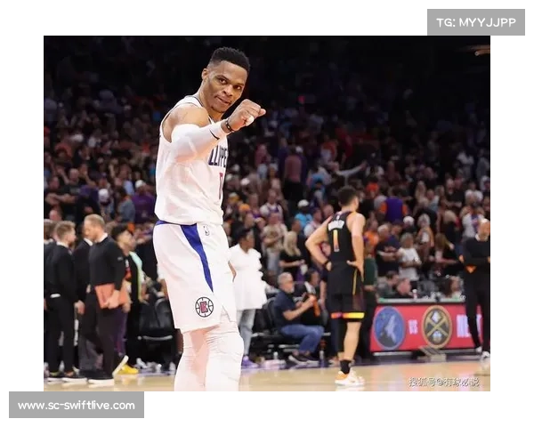 拉塞尔·威斯布鲁克：篮球场上激情与活力的化身与不懈奋斗的象征