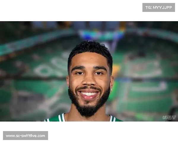 杰森·塔图姆崭露头角凯尔特人新星未来之路充满无限可能